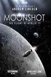 Watch Moonshot: The Flight of Apollo 11 (2009) .